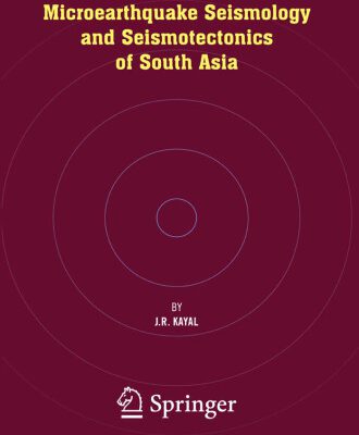 خرید و دانلود نسخه کامل کتاب Microearthquake Seismology and Seismotectonics of South Asia