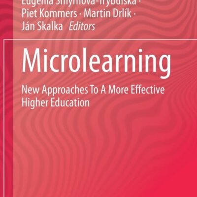 خرید و دانلود نسخه کامل کتاب Microlearning: New Approaches To A More Effective Higher Education