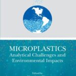 خرید و دانلود نسخه کامل کتاب Microplastics: Analytical Challenges and Environmental Impacts
