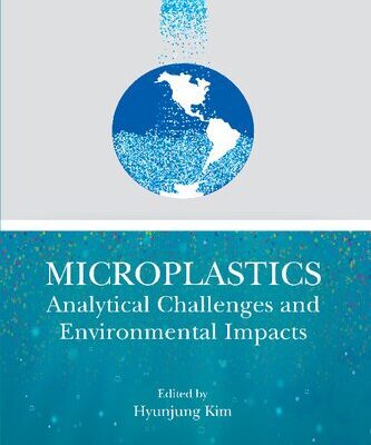 خرید و دانلود نسخه کامل کتاب Microplastics: Analytical Challenges and Environmental Impacts