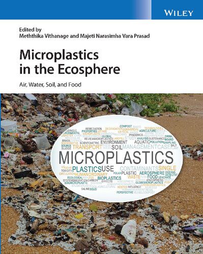 خرید و دانلود نسخه کامل کتاب Microplastics in the Ecosphere: Air, Water, Soil, and Food