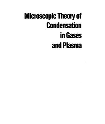 خرید و دانلود نسخه کامل کتاب Microscopic Theory of Condensation in Gases and Plasma