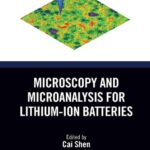 خرید و دانلود نسخه کامل کتاب Microscopy and Microanalysis for Lithium-Ion Batteries