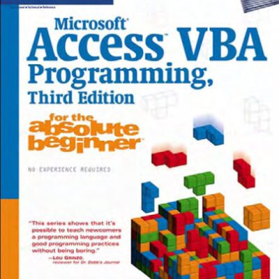 خرید و دانلود نسخه کامل کتاب Microsoft Access VBA programming for the absolute beginner