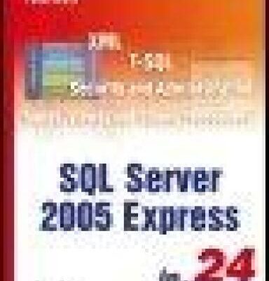 خرید و دانلود نسخه کامل کتاب Microsoft Sams Teach Yourself SQL Server 2005 Express in 24 Hours