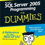 خرید و دانلود نسخه کامل کتاب Microsoft SQL Server 2005 programming for dummies