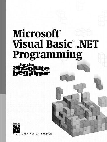 خرید و دانلود نسخه کامل کتاب Microsoft Visual Basic .NET Programming for the Absolute Beginner_68cbd2ab566f7.jpeg خرید و دانلود نسخه کامل کتاب Microsoft Visual Basic .NET Programming for the Absolute Beginner