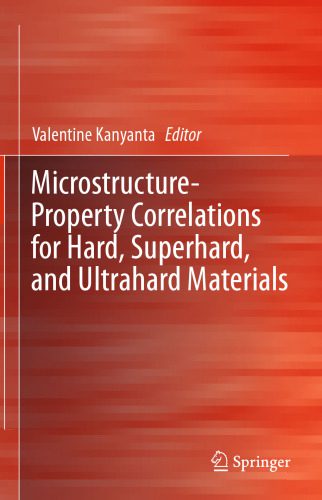 خرید و دانلود نسخه کامل کتاب Microstructure-Property Correlations for Hard, Superhard, and Ultrahard Materials_68becaaa2f640.jpeg خرید و دانلود نسخه کامل کتاب Microstructure-Property Correlations for Hard, Superhard, and Ultrahard Materials