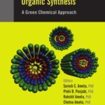 خرید و دانلود نسخه کامل کتاب Microwave-Assisted Organic Synthesis: A Green Chemical Approach
