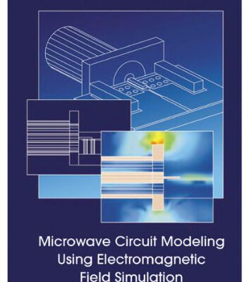 خرید و دانلود نسخه کامل کتاب Microwave Circuit Modeling Using Electromagnetic Field Simulation