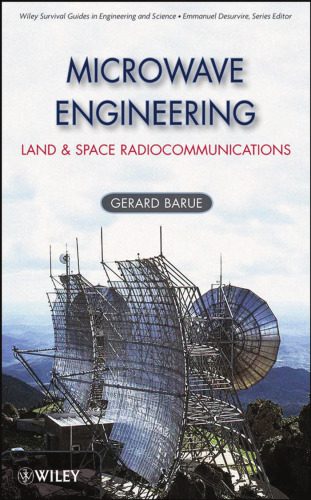 خرید و دانلود نسخه کامل کتاب Microwave Engineering: Land & Space Radiocommunications (Wiley Survival Guides in Engineering and Science)_68c974a01b266.jpeg خرید و دانلود نسخه کامل کتاب Microwave Engineering: Land & Space Radiocommunications (Wiley Survival Guides in Engineering and Science)
