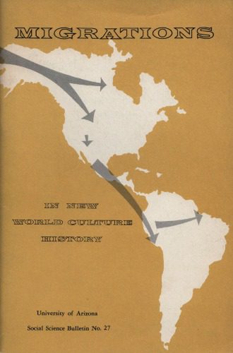 خرید و دانلود نسخه کامل کتاب Migrations in New World culture history_68c49a0acf8fb.jpeg خرید و دانلود نسخه کامل کتاب Migrations in New World culture history