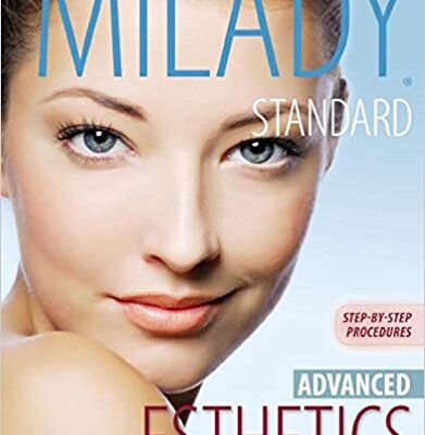 خرید و دانلود نسخه کامل کتاب Milady’s Standard Esthetics: Advanced Step-by-Step Procedures: Advanced Step-by-Step Procedures (2nd Edition) – Orginal Pdf