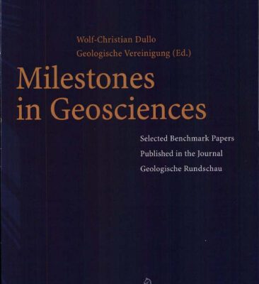 خرید و دانلود نسخه کامل کتاب Milestones in Geosciences: Selected Benchmark Papers Published in the Journal Geologische Rundschau
