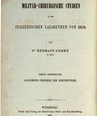 خرید و دانلود نسخه کامل کتاب Militär-Chirurgische Studien in den italienischen Lazarethen [Lazaretten] von 1859
