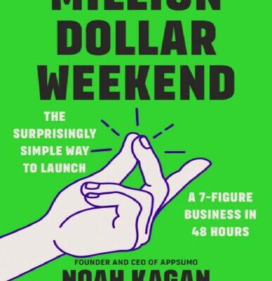 خرید و دانلود نسخه کامل کتاب Million Dollar Weekend: The Surprisingly Simple Way to Launch a 7-Figure Business in 48 Hours