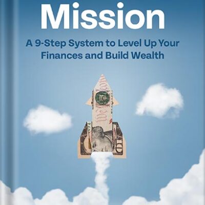 خرید و دانلود نسخه کامل کتاب Millionaire Mission: A 9-Step System to Level Up Your Finances and Build Wealth by Brian Preston
