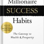 خرید و دانلود نسخه کامل کتاب Millionaire Success Habits: The Gateway to Wealth & Prosperity by Dean Graziosi