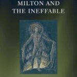 خرید و دانلود نسخه کامل کتاب Milton and the Ineffable (Oxford English Monographs)