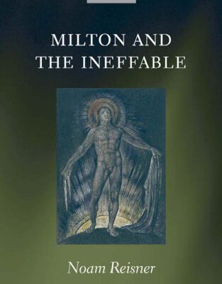 خرید و دانلود نسخه کامل کتاب Milton and the Ineffable (Oxford English Monographs)
