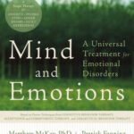 خرید و دانلود نسخه کامل کتاب Mind and Emotions: A Universal Treatment for Emotional Disorders