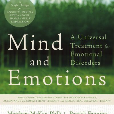 خرید و دانلود نسخه کامل کتاب Mind and Emotions: A Universal Treatment for Emotional Disorders