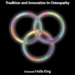 خرید و دانلود نسخه کامل کتاب Mind, Matter and Motion: Tradition and Innovation in Osteopathy – Orginal Pdf