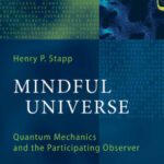 خرید و دانلود نسخه کامل کتاب Mindful Universe: Quantum Mechanics and the Participating Observer