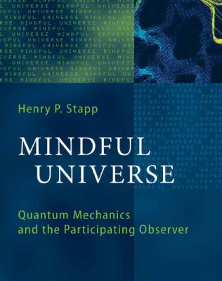 خرید و دانلود نسخه کامل کتاب Mindful Universe: Quantum Mechanics and the Participating Observer