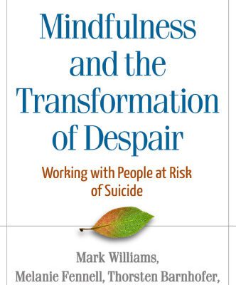 خرید و دانلود نسخه کامل کتاب Mindfulness and the Transformation of Despair: Working with People at Risk of Suicide