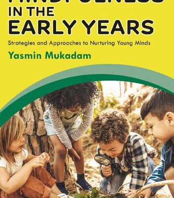 خرید و دانلود نسخه کامل کتاب Mindfulness in Early Years : Strategies and Approaches to Nurturing Young Minds