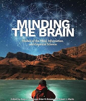 خرید و دانلود نسخه کامل کتاب Minding the Brain: Models of the Mind, Information, and Empirical Science –  +  Pdf