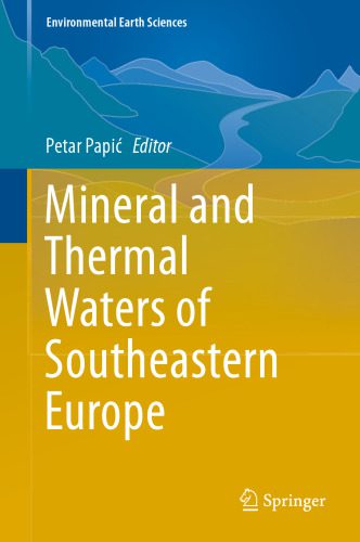 خرید و دانلود نسخه کامل کتاب Mineral and Thermal Waters of Southeastern Europe_68c1c0800270c.jpeg خرید و دانلود نسخه کامل کتاب Mineral and Thermal Waters of Southeastern Europe