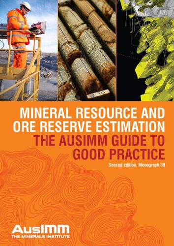 خرید و دانلود نسخه کامل کتاب Mineral Resource and Ore Reserve Estimation – The AusIMM Guide to Good Practice_68c245ac9dc63.jpeg خرید و دانلود نسخه کامل کتاب Mineral Resource and Ore Reserve Estimation – The AusIMM Guide to Good Practice