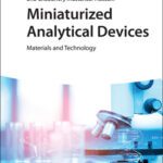 خرید و دانلود نسخه کامل کتاب Miniaturized Analytical Devices: Materials and Technology
