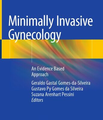 خرید و دانلود نسخه کامل کتاب Minimally Invasive Gynecology An Evidence Based Approach