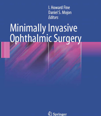 خرید و دانلود نسخه کامل کتاب Minimally Invasive Ophthalmic Surgery