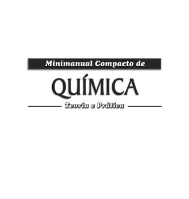 خرید و دانلود نسخه کامل کتاب Minimanual compacto de Química – Teoria e prática