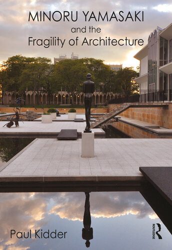 خرید و دانلود نسخه کامل کتاب Minoru Yamasaki and the Fragility of Architecture_68d2f5b799c5c.jpeg خرید و دانلود نسخه کامل کتاب Minoru Yamasaki and the Fragility of Architecture