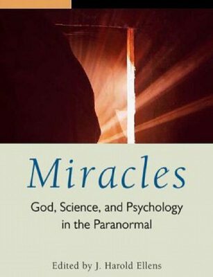 خرید و دانلود نسخه کامل کتاب Miracles: God, Science, and Psychology in the Paranormal, Volume 2, Medical and Therapeutic Events (Psychology, Religion, and Spirituality)