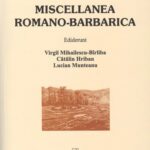 خرید و دانلود نسخه کامل کتاب Miscellanea romano-barbarica: In honorem septagenarii magistri Ion Ioniţă oblata