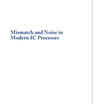 خرید و دانلود نسخه کامل کتاب Mismatch and Noise in Modern Ic Processes