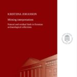 خرید و دانلود نسخه کامل کتاب Missing Interpretations: Natural and Residual Finds in Estonian Archaeological Collections