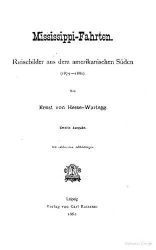 خرید و دانلود نسخه کامل کتاب Mississippi-Fahrten. Reisebilder aus dem amerikanischen Süden (1879-1880)_68c08f5cc88c8.jpeg خرید و دانلود نسخه کامل کتاب Mississippi-Fahrten. Reisebilder aus dem amerikanischen Süden (1879-1880)