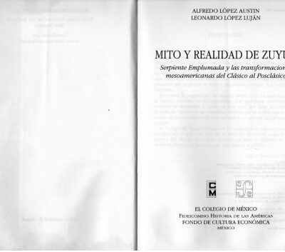 خرید و دانلود نسخه کامل کتاب Mito y realidad de zuyuá: serpiente emplumada y las transformaciones mesoamericanas del clásico al posclásico