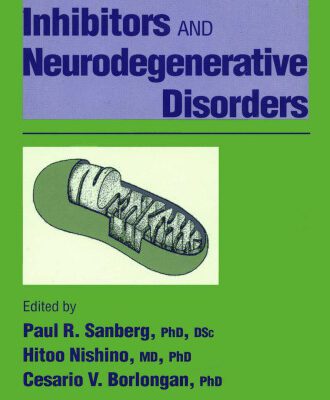 خرید و دانلود نسخه کامل کتاب Mitochondrial Inhibitors and Neurodegenerative Disorders (Contemporary Clinical Neuroscience)