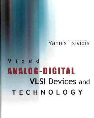 خرید و دانلود نسخه کامل کتاب Mixed Analog-Digital Vlsi Device and Technology