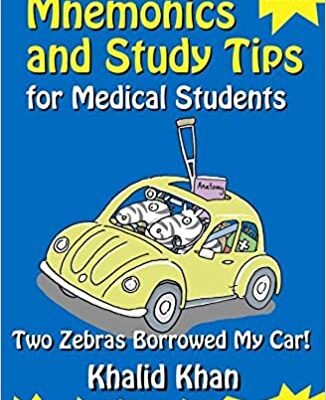 خرید و دانلود نسخه کامل کتاب Mnemonics and Study Tips for Medical Students: Two Zebras Borrowed My Car (2nd Edition)  – Orginal Pdf