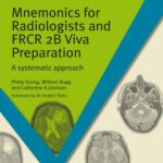 خرید و دانلود نسخه کامل کتاب Mnemonics for Radiologists and FRCR 2B Viva Preparation Ebook: A systematic approach (Masterpass)