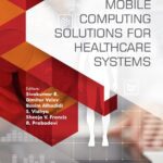 خرید و دانلود نسخه کامل کتاب Mobile Computing Solutions for Healthcare Systems